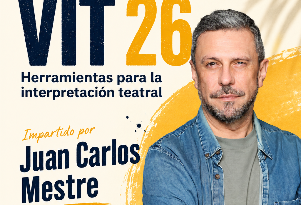 VIT 26: Herramientas para la interpretación teatral